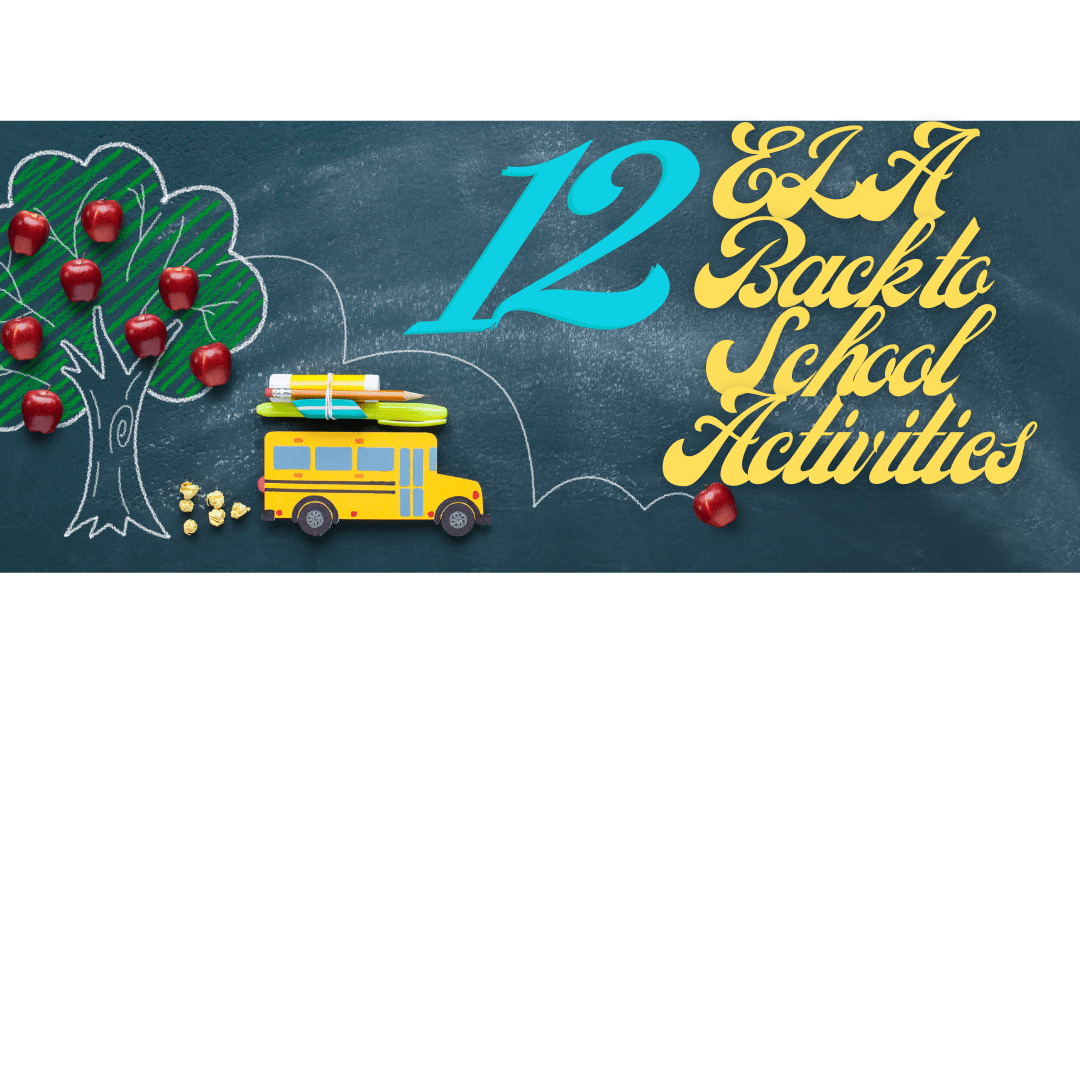 12 ELA BACK TO SCHOOL ACTIVITIES